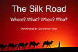Photo of The Silk Road - From Constance Vidor